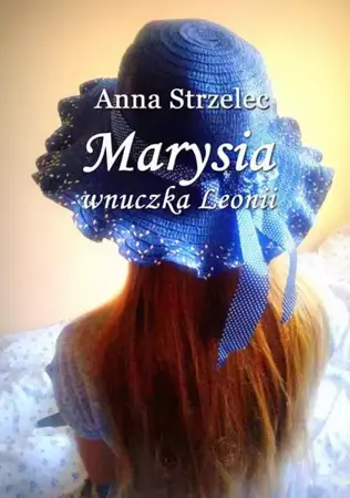 eBook Marysia wnuczka Leonii - Anna Strzelec mobi epub