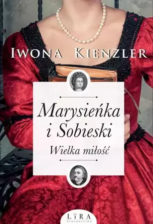 eBook Marysieńka i Sobieski. Wielka miłość - Iwona Kienzler mobi epub