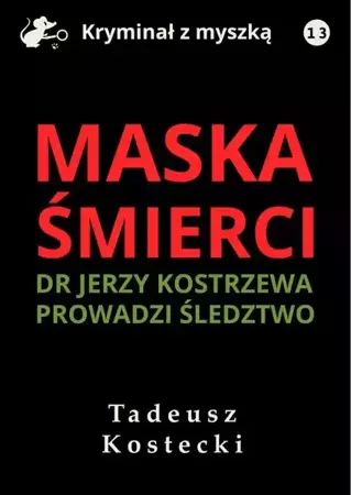 eBook Maska śmierci - Tadeusz Kostecki mobi epub