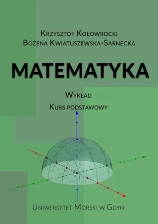 eBook Matematyka. Wykład. Kurs podstawowy - Bożena Kwiatuszewska-Sarnecka