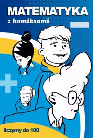 eBook Matematyka z komiksami Liczymy do 100 - Beata Guzowska