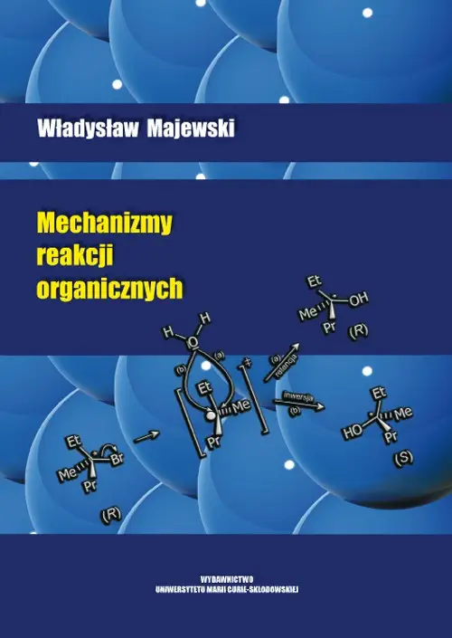 eBook Mechanizmy reakcji organicznych - Władysław Majewski