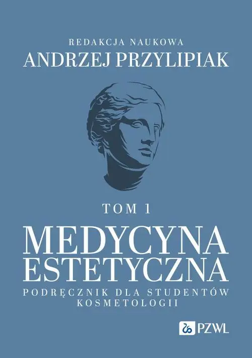 eBook Medycyna estetyczna Podręcznik dla studentów kosmetologii Tom 1 - Andrzej Przylipiak epub mobi