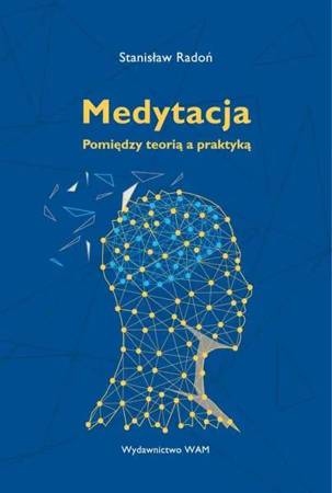 eBook Medytacja Pomiędzy teorią a praktyką - Stanisław Radoń epub