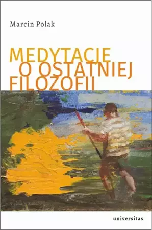 eBook Medytacje o ostatniej filozofii - Marcin Polak