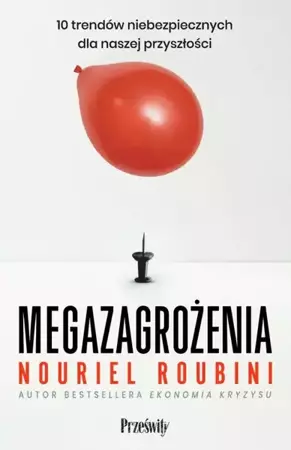 eBook Megazagrożenia. 10 trendów niebezpiecznych dla naszej przyszłości - Nouriel Roubini mobi epub