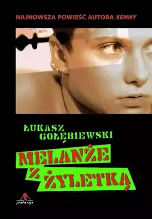 eBook Melanże z żyletką - Łukasz Gołębiewski