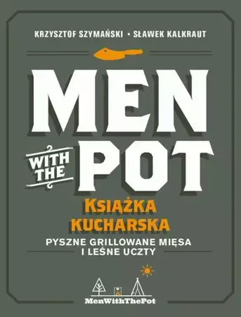 eBook Men with the Pot: książka kucharska - Krzysztof Szymański, Sławek Kalkraut