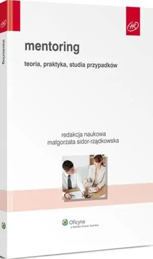 eBook Mentoring. Teoria, praktyka, studia przypadków - Małgorzata Sidor-Rządkowska