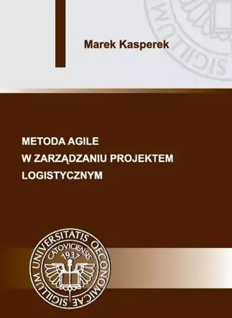 eBook Metoda agile w zarządzaniu projektem logistycznym - Marek Kasperek