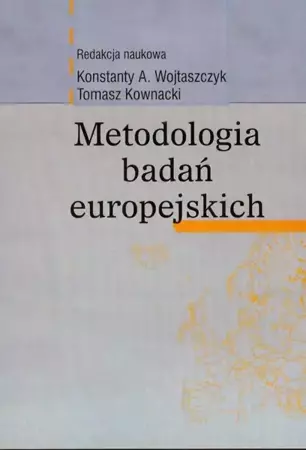 eBook Metodologia badań europejskich - Konstanty A. Wojtaszczyk