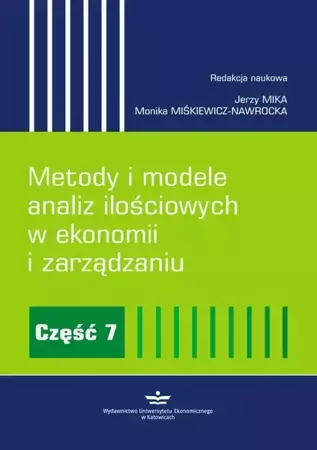 eBook Metody i modele analiz ilościowych w ekonomii i zarządzaniu. Część 7 - Jerzy Mika