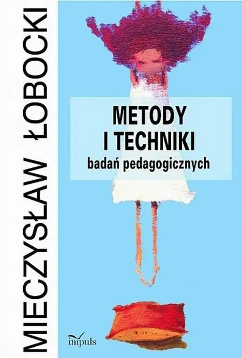 eBook Metody i techniki badań pedagogicznych - Mieczysław Łobocki epub