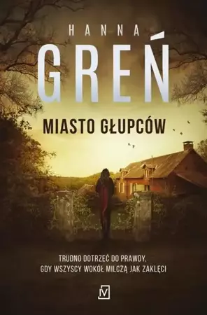 eBook Miasto głupców - Hanna Greń mobi epub