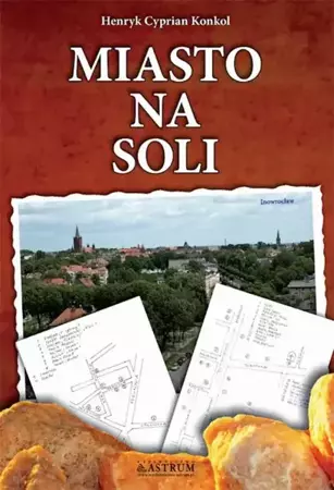 eBook Miasto na soli - Henryk Cyprian Konkol epub mobi