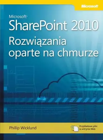 eBook Microsoft SharePoint 2010: Rozwiązania oparte na chmurze - Phillip Wicklund