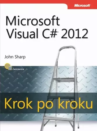 eBook Microsoft Visual C# 2012 Krok po kroku - John Sharp