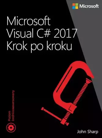 eBook Microsoft Visual C# 2017 Krok po kroku - John Sharp