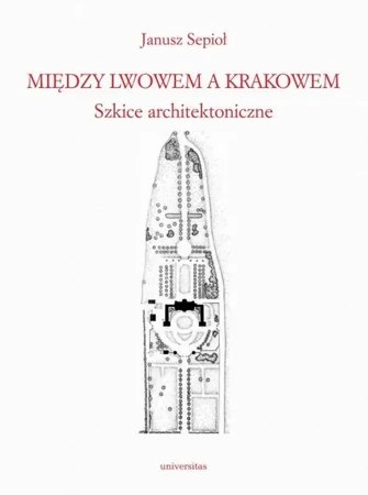 eBook Między Lwowem a Krakowem. - Janusz Sepioł