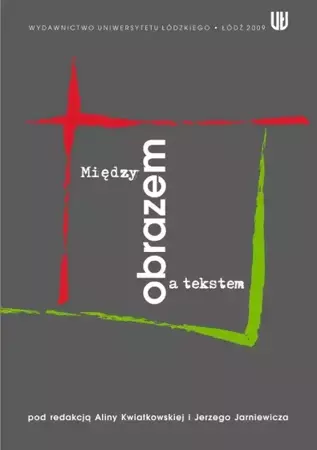 eBook Między obrazem a tekstem - Alina Kwiatkowska