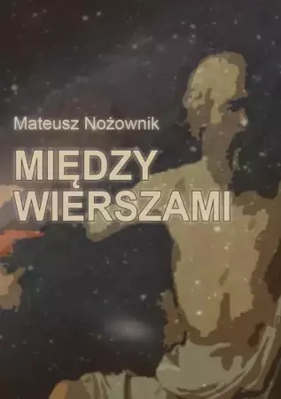 eBook Między wierszami - Mateusz Nożownik epub mobi