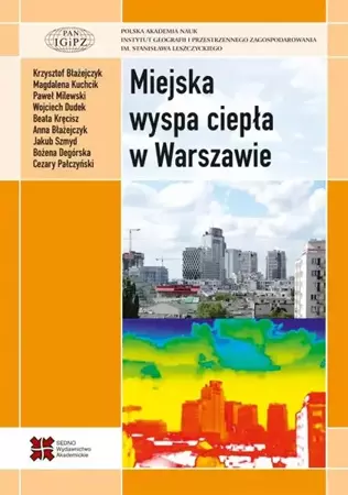 eBook Miejska wyspa ciepła w Warszawie - uwarunkowania klimatyczne i urbanistyczne - Praca zbiorowa