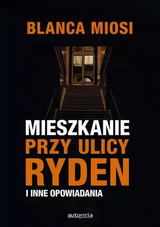 eBook Mieszkanie przy ulicy Ryden i inne opowiadania - Blanca Miosi epub mobi