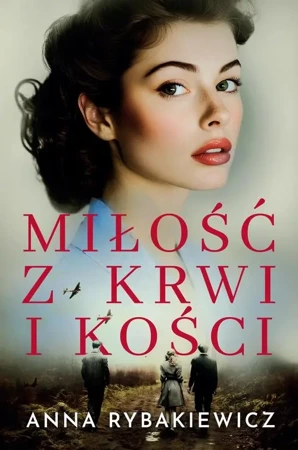 eBook Miłość z krwi i kości - Anna Rybakiewicz epub mobi