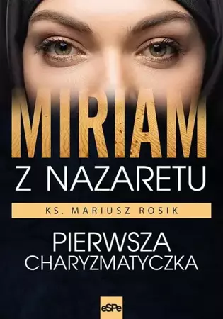 eBook Miriam z Nazaretu - Mariusz Rosik mobi epub