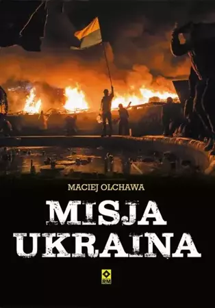 eBook Misja Ukraina - Maciej Olchawa mobi epub