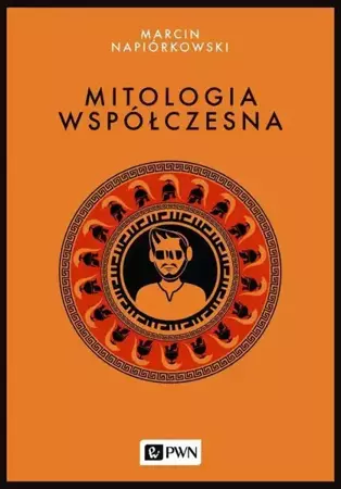 eBook Mitologia współczesna - Marcin Napiórkowski mobi epub