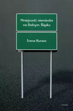 eBook Mniejszość niemiecka na Dolnym Śląsku - Irena Kurasz