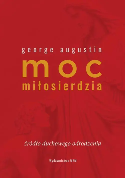 eBook Moc miłosierdzia - George Augustin mobi epub