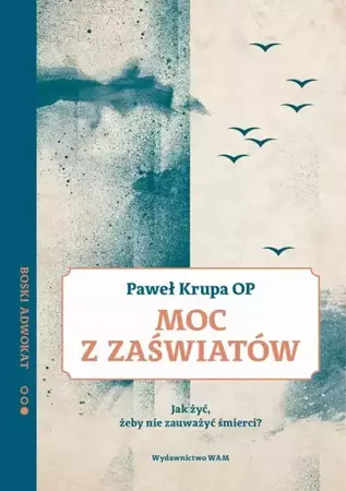 eBook Moc z zaświatów - Paweł Krupa OP epub