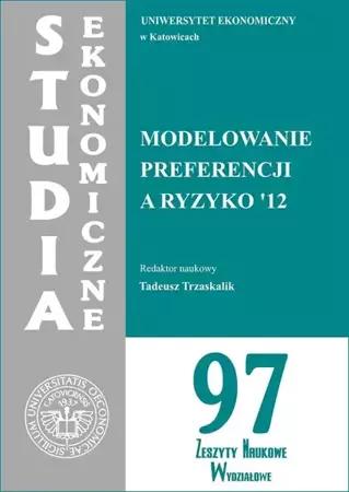 eBook Modelowanie preferencji a ryzyko '12. SE 97 - Tadeusz Trzaskalik