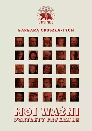 eBook Moi ważni. Portrety prywatne - Barbara Gruszka-Zych mobi epub