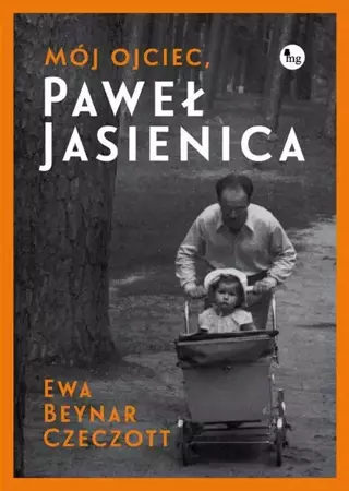 eBook Mój ojciec, Paweł Jasienica - Ewa Beynar-Czeczott epub mobi