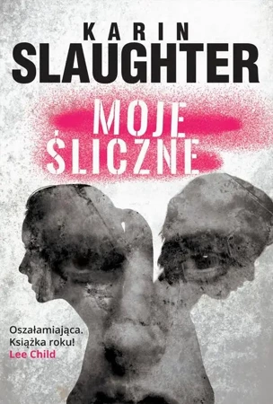 eBook Moje śliczne - Karin Slaughter mobi epub