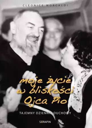 eBook Moje życie w bliskości Ojca Pio - Cleonice Morcaldi mobi epub