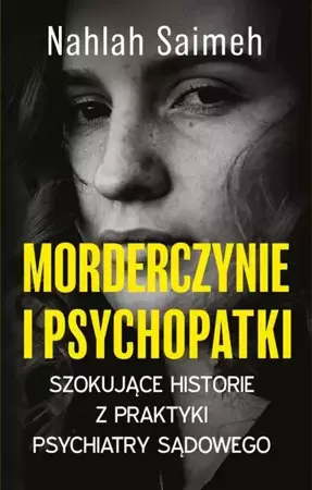 eBook Morderczynie i psychopatki - Nahlah Saimeh epub mobi