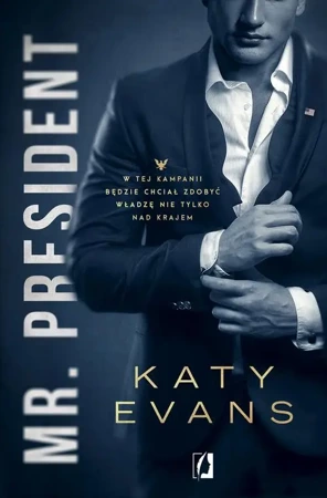 eBook Mr. President. Biały Dom. Tom 1 - Katy Evans mobi epub