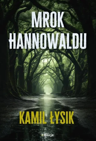 eBook Mrok Hannowaldu - Kamil Łysik mobi epub