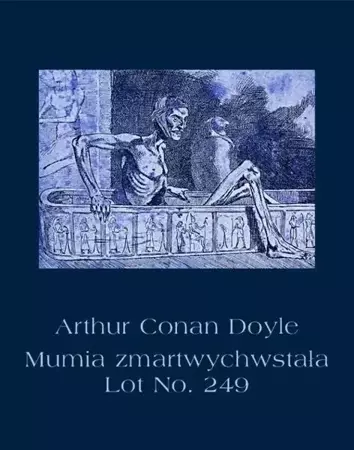 eBook Mumia zmartwychwstała. Lot No. 249 - Arthur Conan Doyle mobi epub