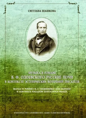 eBook Muzyka w powieści W.F. Odojewskiego Noce rosyjskie w kontekście poglądów estetycznych pisarza - Swietłana Szaszkowa