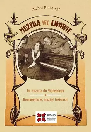 eBook Muzyka we Lwowie - Michał Piekarski