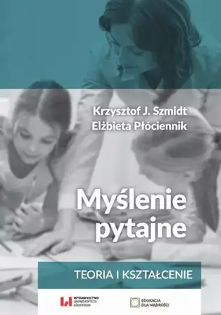 eBook Myślenie pytajne - Krzysztof J. Szmidt