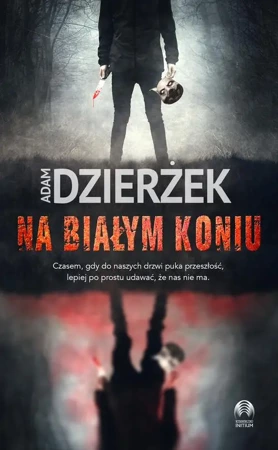 eBook Na białym koniu - Adam Dzierżek mobi epub