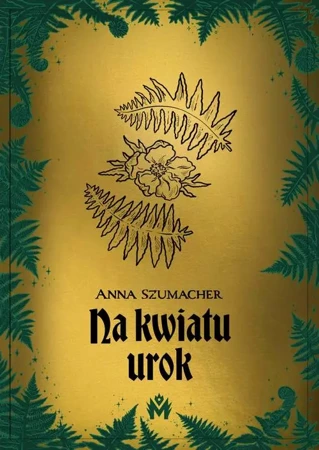 eBook Na kwiatu urok - Anna Szumacher mobi epub