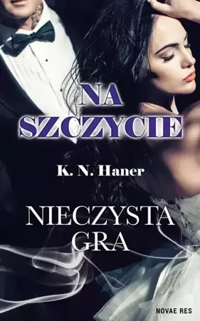 eBook Na szczycie. Nieczysta gra - K.N. Haner epub mobi