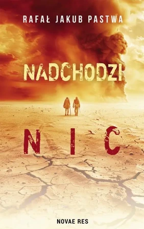 eBook Nadchodzi nic - Rafał Jakub Pastwa epub mobi